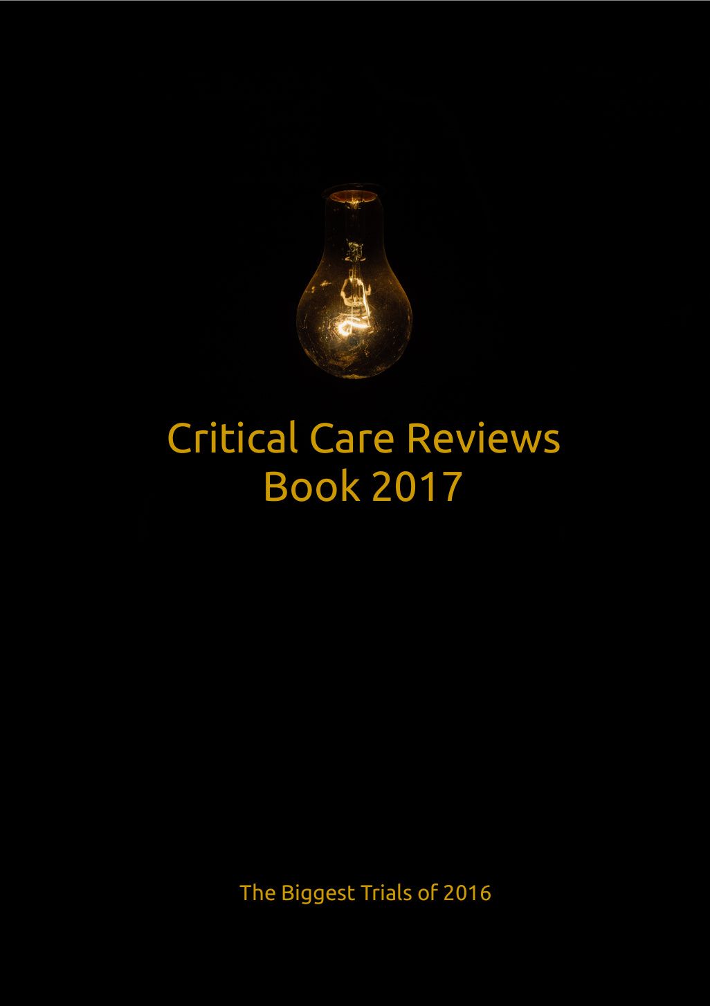 Critical Care Reviews Book 2017